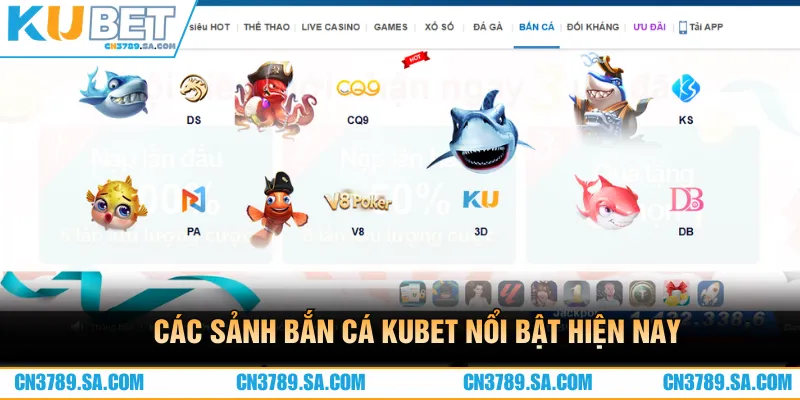 Các sảnh bắn cá CN3789 nổi bật hiện nay