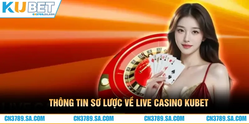 Live casino mang đến trải nghiệm giải trí thực tế hấp dẫn 